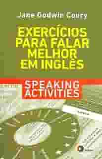 Exercícios para falar melhor em inglês - speaking activities