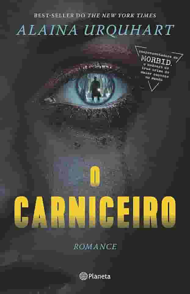 O carniceiro: Best-seller do The New York Times, da coapresentadora do podcast de true crime Morbid