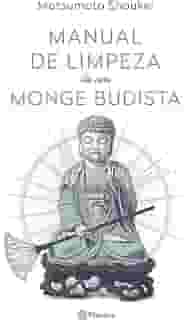 Manual de limpeza de um monge budista: 2ª Edição