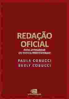 Redação Oficial: para aprimorar os textos profissionais