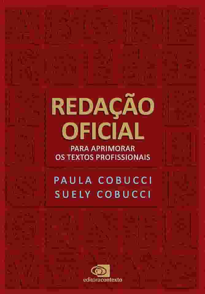 Redação Oficial: para aprimorar os textos profissionais