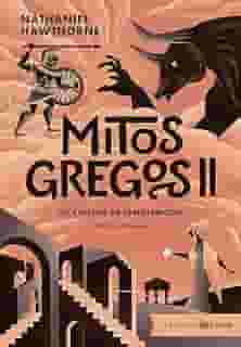 Mitos gregos II: edição ilustrada: Os contos de Tanglewood