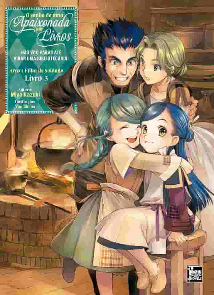 O sonho de uma Apaixonada por Livros: Arco 1 - Livro 3 de 3