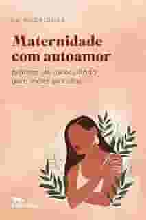 Maternidade com autoamor: Práticas de autocuidado para mães exaustas