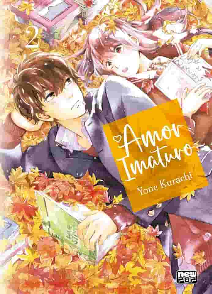 Amor Imaturo: Volume 2 (2 de 3)