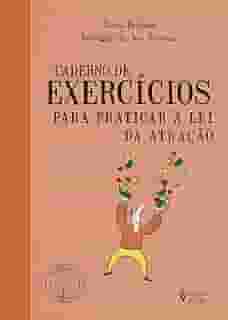 Caderno de exercícios para praticar a lei da atração