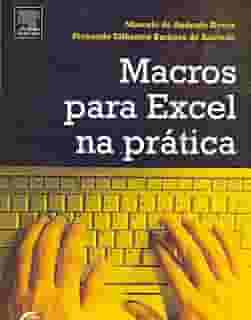 MacRos Para Excel na Prática