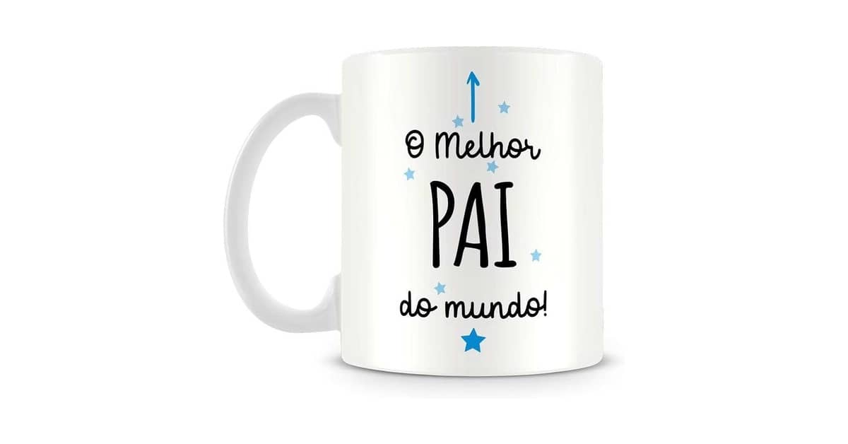 Caneca Melhor Pai do Mundo: 10 Modelos Criativos