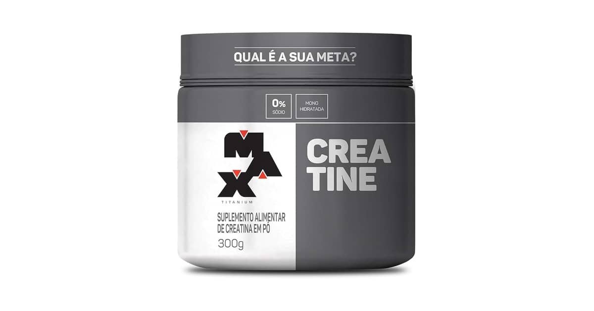 Melhor Creatina para Ganhar Massa Muscular Max Titanium: Análise Completa!