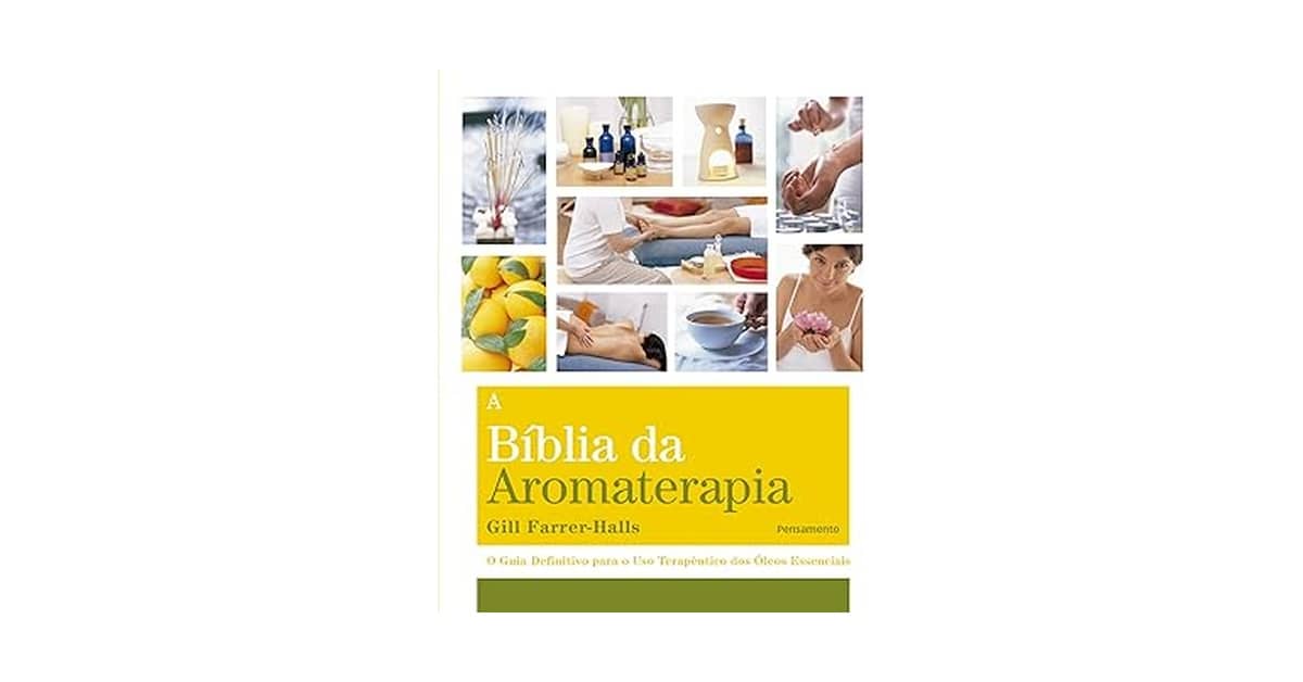 Melhor Curso de Aromaterapia: 10 Livros p/ Aprender