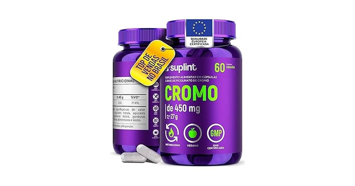 Melhor Picolinato de Cromo: Dose Certa e 10 Opções