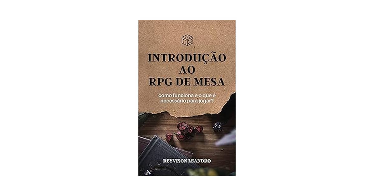 Melhor RPG de Mesa: Guia de Sistemas e Cenários