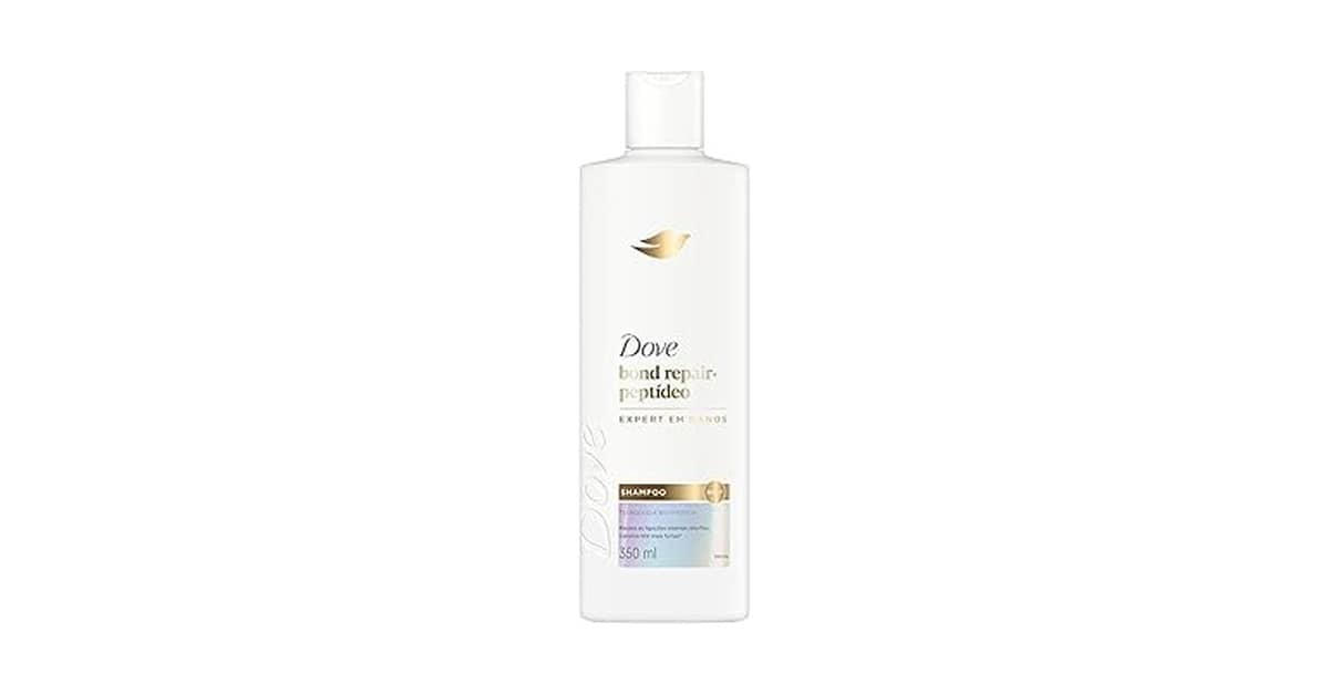 Melhor Shampoo Dove: Qual linha é ideal para seu cabelo?