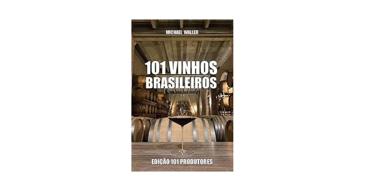Melhor Vinho Brasileiro: 8 Rótulos e Guias Essenciais