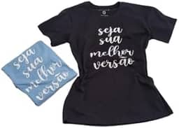 Camiseta Feminina Frase 'seja sua melhor versão'