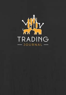 Trading Journal: Trader's Log Book & Investment Notebook for Stocks, Forex, Crypto, Futures & Options | Record Your Trades All in One Place, Plan Your Strategy, Track Results