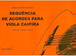 Sequência de Acordes para Viola Caipira - Método rápido e fácil