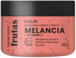 Esfoliante Melancia Poran 240g - Corporal e Facial, Pele Macia e Sedosa, PR200