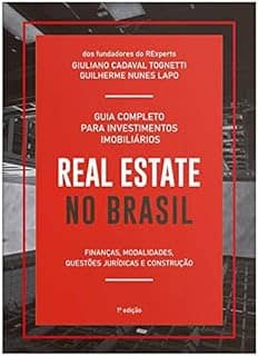 REAL ESTATE NO BRASIL: Guia Completo para Investimentos Imobiliários