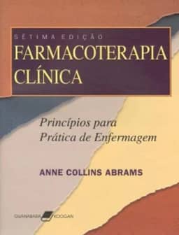 Farmacoterapia Clínica - Princípios para a Prática de Enfermagem