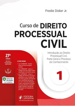 Curso de Direito Processual Civil - v.1 - Introdução ao Direito Processual Civil, Parte Geral e Processo de Conhecimento 27Ed.2025
