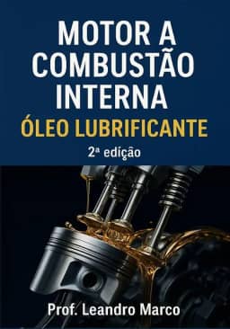 MOTOR A COMBUSTÃO INTERNA: ÓLEO LUBRIFICANTE