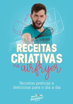 Receitas Criativas Na Air Fryer