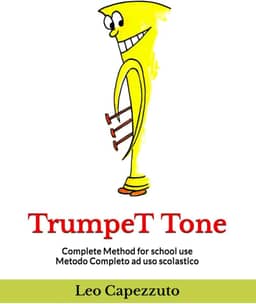 TrumpeT Tone: Complete Method for School Use - Trumpet (Brass Method Series)