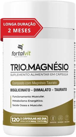 TRIO.MAGNÉSIO - Longa Duração: 2 Meses de Uso, Bisglicinato - Dimalato - Taurato, 260mg Alta Concentração,120 Cápsulas, Fortalvit