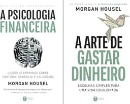 A Psicologia Financeira A Arte de Gastar Dinheiro