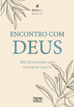 Encontro com Deus - 365 devocionais para fortalecer sua fé