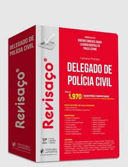 REVISAÇO - DELEGADO DE POLÍCIA CIVIL - MAIS DE 1.970 QUESTÕES COMENTADAS (2024)