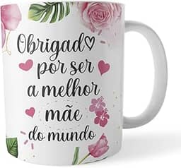 Voar Personalizados, Caneca Xicara Obrigado por Ser a Melhor Mãe do Mundo