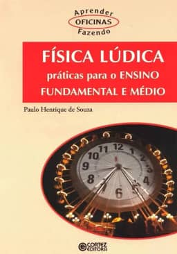 Física lúdica: práticas para o ensino fundamental e médio