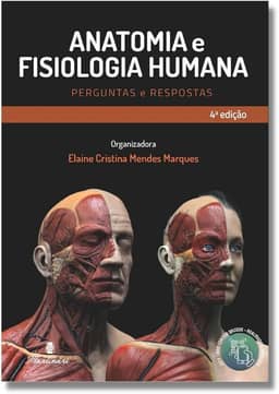 Anatomia e Fisiologia Humana - Perguntas e Respostas