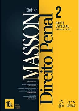 Direito Penal - Parte Especial (arts. 121 a 212) - Vol. 2 - 18ª Edição 2025