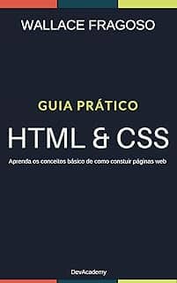Guia Prático: HTML & CSS: Aprenda os conceitos básicos de como construir páginas web