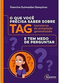 O que Você Precisa Saber Sobre TAG e tem Medo de Perguntar