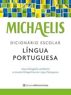 Michaelis Dicionário Escolar Língua Portuguesa