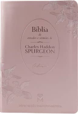 Biblia de estudos e sermões de C. H. Spurgeon - Rosé: Uma bíblia repleta de ferramentas para você aprender com o príncipe dos pregadores