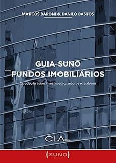 Guia Suno Fundos Imobiliários: Introdução sobre investimentos seguros e rentáveis