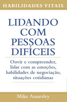 Lidando com Pessoas Difíceis