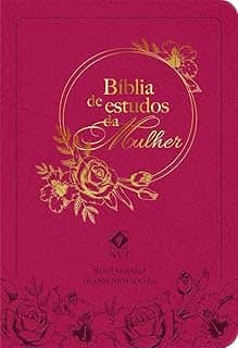 Bíblia de Estudos da Mulher - Rosa: Com Estudos e Reflexões de Gênesis a Apocalipse