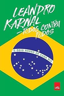Todos contra todos: o ódio nosso de cada dia