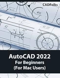 AutoCAD 2022 For Beginners (For Mac Users)