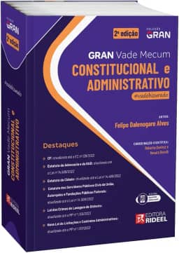 Vade Mecum Gran Constitucional e Administrativo - 2ª Edição/2023