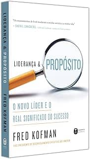 Liderança e propósito: O novo líder e o real significado do sucesso