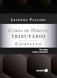 Curso De Direito Tributário Completo - 14ª edição 2023