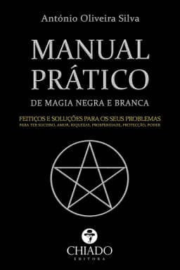 Manual Prático de Magia Negra e Branca