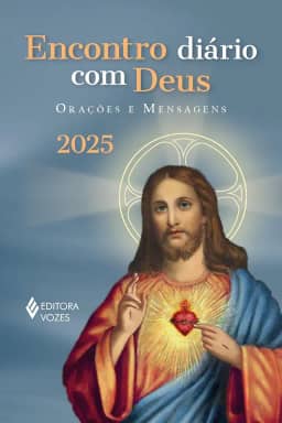 Encontro diário com Deus 2025: Orações e mensagens